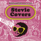 KIDS BOSSA presents / Stevie Covers - キッズボッサ プレゼンツ / スティービー カヴァーズ
